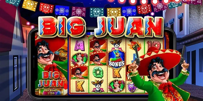 Cara Mengatur Pola Slot Big Juan Agar Lebih Mudah Mendapat Jackpot