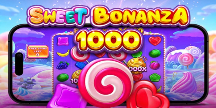 Bocoran Pola Slot Sweet Bonanza 1000 Pasti Hoki