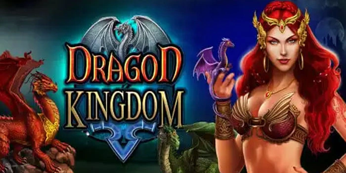 Tips Membobol Mega Win Slot Dragon Kingdom Dengan Analisa RTP