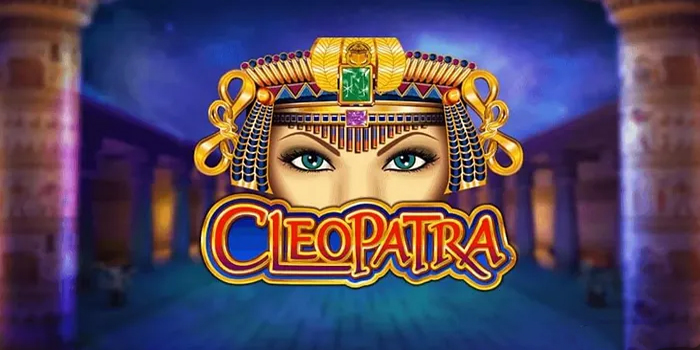 Rahasia Mendapatkan Jackpot Slot Cleopatra yang Jarang Terungkap