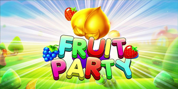 Cara Meraih Kemenangan Besar Bermain Slot Fruit Party